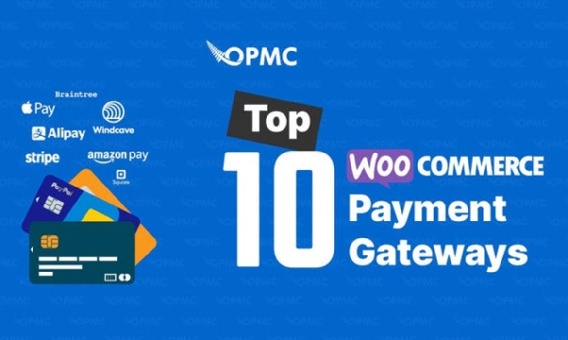 Best WooCommerce Payment Gateways